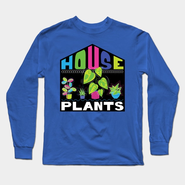 House Music for House Plants Long Sleeve T-Shirt by ameemax